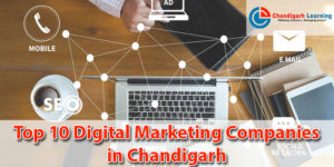 Top 10 Digital Marketing Companies in Chandigarh