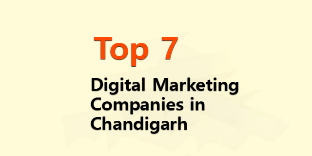 Top 7 Digital Marketing Companies in Chandigarh