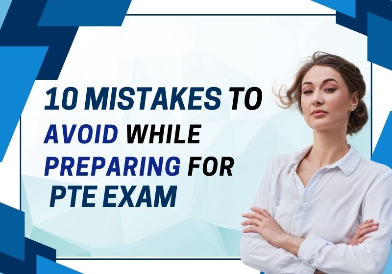 10-Mistakes-to-Avoid-While-Preparing-for-PTE-Chandigarh-Learning