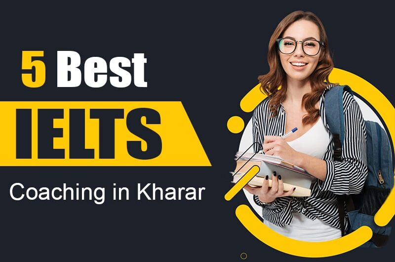 5 BEST IELTS COACHING IN KHARAR