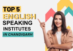 TOP-5-English-Speaking-Institutes-in-Chandigarh