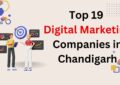 Top 19 Digital Marketing Companies in Chandigarh