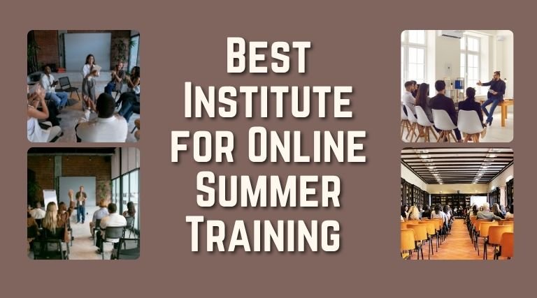 Best Institute for Online Summer Training