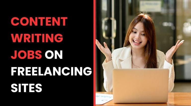 Content Writing Jobs on Best Freelancing Sites