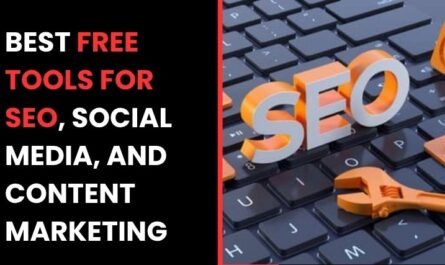 Best Free Tools for SEO, Social Media, and Content Marketing
