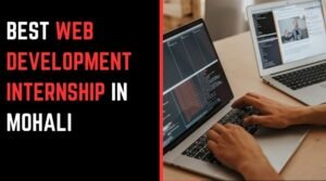 Best Web Development Internship in Mohali