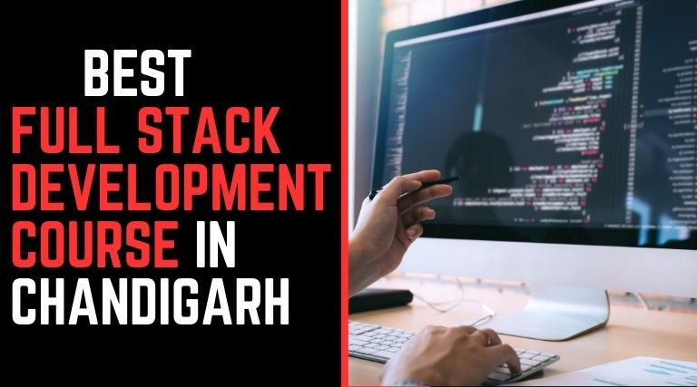 Best Full Stack Development Course in Chandigarh