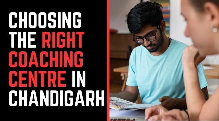 Choosing the Right Coaching Centre in Chandigarh