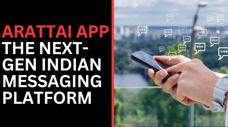 Arattai App: The Next-Gen Indian Messaging Platform