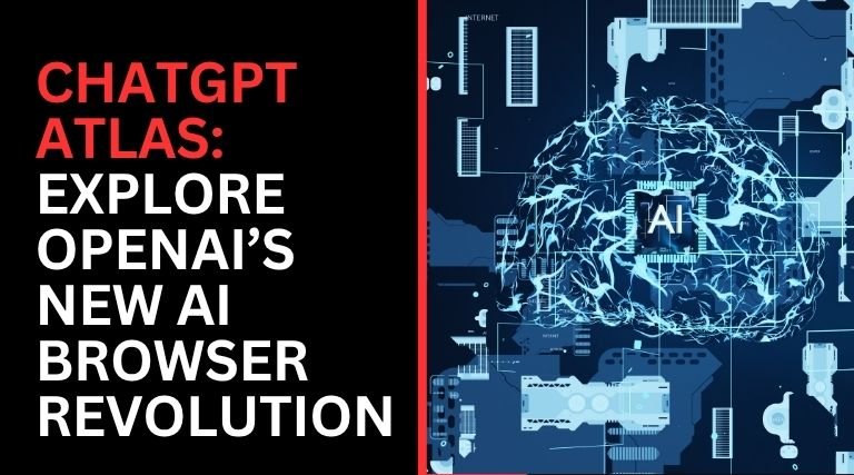 ChatGPT Atlas: Explore OpenAI’s New AI Browser Revolution