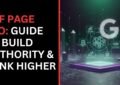 Off Page SEO: Guide to Build Authority & Rank Higher