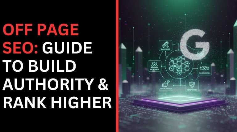 Off Page SEO: Guide to Build Authority & Rank Higher